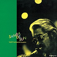 松本英彦カルテット「 サンバ・デ・サン」