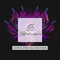 ザ・チェインスモーカーズ「 ザ・チェインスモーカーズ　ジャパン・スペシャル・エディション」