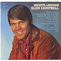 グレン・キャンベル「 ウィチタ・ラインマン」