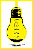 Ｕ２「 Ｕ２｜イノセンス＋エクスペリエンス　ライヴ・イン・パリ」