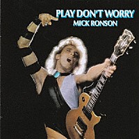 ミック・ロンソン「 ギターでぶっとばせ」