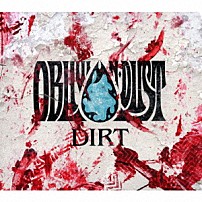 ＯＢＬＩＶＩＯＮ　ＤＵＳＴ 「ＤＩＲＴ」