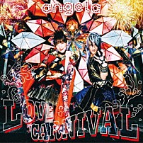 ａｎｇｅｌａ 「ＬＯＶＥ　＆　ＣＡＲＮＩＶＡＬ」