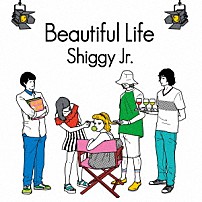 Ｓｈｉｇｇｙ　Ｊｒ． 「Ｂｅａｕｔｉｆｕｌ　Ｌｉｆｅ」
