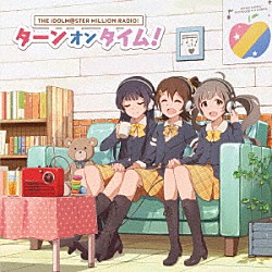 （アニメーション） 春日未来（ＣＶ．山崎はるか）、最上静香（ＣＶ．田所あずさ）、箱崎星梨花（ＣＶ．麻倉もも）「ターンオンタイム！」