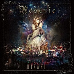 ＨＩＺＡＫＩ「Ｒｏｓａｒｉｏ」