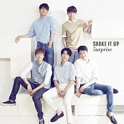 ５ｕｒｐｒｉｓｅ「ＳＨＡＫＥ　ＩＴ　ＵＰ」