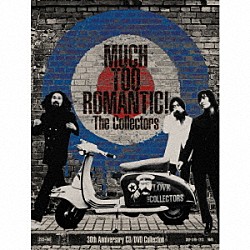 Ｔｈｅ　Ｃｏｌｌｅｃｔｏｒｓ「ＭＵＣＨ　ＴＯＯ　ＲＯＭＡＮＴＩＣ！　Ｔｈｅ　Ｃｏｌｌｅｃｔｏｒｓ　３０ｔｈ　Ａｎｎｉｖｅｒｓａｒｙ　ＣＤ／ＤＶＤ　Ｃｏｌｌｅｃｔｉｏｎ」