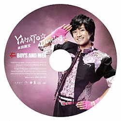 ＢＯＹＳ　ＡＮＤ　ＭＥＮ「ＹＡＭＡＴＯ☆Ｄａｎｃｉｎｇ」