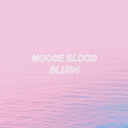 Ｍｏｏｓｅ　Ｂｌｏｏｄ「Ｂｌｕｓｈ」