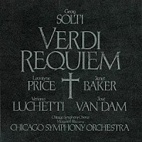 ゲオルグ・ショルティ（指揮）シカゴ交響楽団「 ヴェルディ：レクイエム」