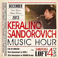 ケラリーノ・サンドロヴィッチ「 ケラリーノ・サンドロヴィッチ・ミュージック・アワー　２０１３」