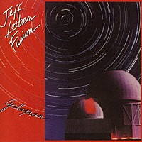 ジェフ・ローバー「 ギャラクシアン」