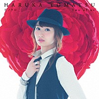 戸松遥「 モノクロ／Ｔｗｏ　ｏｆ　ｕｓ」