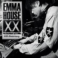 DJ EMMA「EMMA HOUSE ⅩⅩ 30th