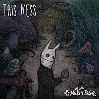 ＣＲＡＺＹ　Ｎ’　ＳＡＮＥ 「ＴＨＩＳ　ＭＥＳＳ」