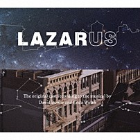 デヴィッド・ボウイ／オリジナル・ニューヨーク・キャスト 「ラザルス」