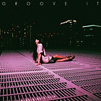ｉｒｉ 「Ｇｒｏｏｖｅ　ｉｔ」