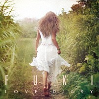 ＦＵＫＩ 「ＬＯＶＥ　ＤＩＡＲＹ」
