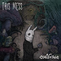 ＣＲＡＺＹ　Ｎ’　ＳＡＮＥ「ＴＨＩＳ　ＭＥＳＳ」