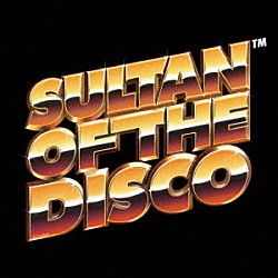 Ｓｕｌｔａｎ　ｏｆ　ｔｈｅ　Ｄｉｓｃｏ「オリエンタルディスコ特急」
