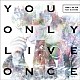 ＹＵＲＩ！！！　ｏｎ　ＩＣＥ　ｆｅａｔ．ｗ．ｈａｔａｎｏ「Ｙｏｕ　Ｏｎｌｙ　Ｌｉｖｅ　Ｏｎｃｅ」