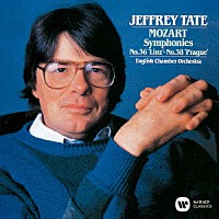 ジェフリー・テイト「 モーツァルト：交響曲　第３６番「リンツ」　第３８番「プラハ」」