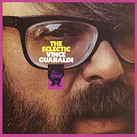 ビンス・ガラルディ「 エクレクティック」