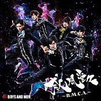 ＢＯＹＳ　ＡＮＤ　ＭＥＮ「 威風堂々～Ｂ．Ｍ．Ｃ．Ａ．～」