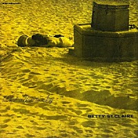 ベティ・セント・クレア「 ホワット・イズ・ゼア・トゥ・セイ」