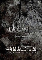 ４４ＭＡＧＮＵＭ「 －４４ＭＡＧＮＵＭ－　２０１６　０４　０３　０４　ＳＰＥＣＩＡＬ　ＬＩＶＥ」