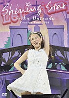 松田聖子「 Ｓｅｉｋｏ　Ｍａｔｓｕｄａ　Ｃｏｎｃｅｒｔ　Ｔｏｕｒ　２０１６　Ｓｈｉｎｉｎｇ　Ｓｔａｒ」