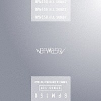 ＢＰＭ１５Ｑ「 ＢＰＭ１５Ｑ　ＡＬＬ　ＳＯＮＧＳ」