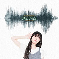 園崎未恵「 Ｗａｖｅｓ　Ｃｏｌｌｅｃｔｉｏｎ」
