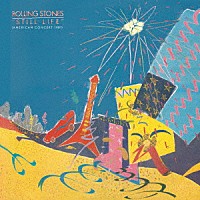 ザ・ローリング・ストーンズ「 スティル・ライフ（アメリカン・コンサート’８１）」