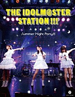（アニメーション）「 ＴＨＥ　ＩＤＯＬＭ＠ＳＴＥＲ　ＳＴＡＴＩＯＮ！！！　Ｓｕｍｍｅｒ　Ｎｉｇｈｔ　Ｐａｒｔｙ！！！」