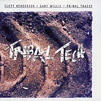 トライバル・テック「 プライマル・トラックス」