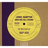 ライオネル・ハンプトン＆ヒズ・オールスターズ「 オリジナル・ロング・プレイ・アルバムズ～エアー・メール・スペシャル」