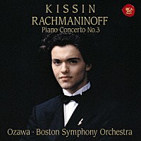エフゲニー・キーシン「 ラフマニノフ：ピアノ協奏曲第３番　他」
