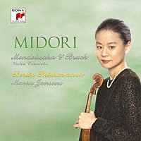 五嶋みどり「 メンデルスゾーン：ヴァイオリン協奏曲　ブルッフ：ヴァイオリン協奏曲第１番」