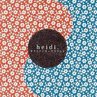 ｈｅｉｄｉ．「 サクラアンダーグラウンド」