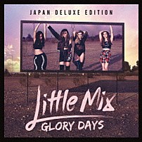 リトル・ミックス 「グローリー・デイズ」