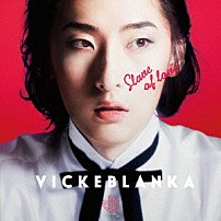 ＶＩＣＫＥＢＬＡＮＫＡ 「Ｓｌａｖｅ　ｏｆ　Ｌｏｖｅ」