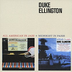 デューク・エリントン「オール・アメリカン・イン・ジャズ＋ミッドナイト・パリス　＋２ボーナストラックス」