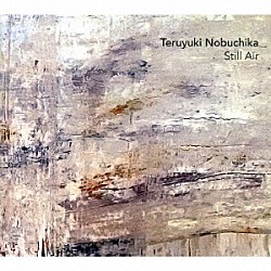 テルユキ・ノブチカ「スティル・エアー」