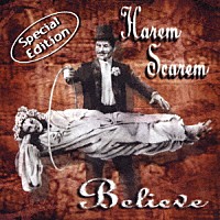 ハーレム・スキャーレム「 ビリーブ　＋２」