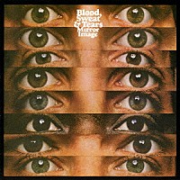 ブラッド・スウェット＆ティアーズ「 ミラー・イメージ」