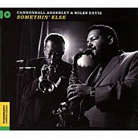 キャノンボール・アダレイ＆マイルス・デイビス「 サムシン・エルス　＋６」