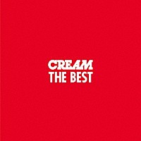 ＣＲＥＡＭ「 ＣＲＥＡＭ　ＴＨＥ　ＢＥＳＴ」