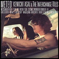 浅井健一＆ＴＨＥ　ＩＮＴＥＲＣＨＡＮＧＥ　ＫＩＬＬＳ「 ＭＥＴＥＯ」